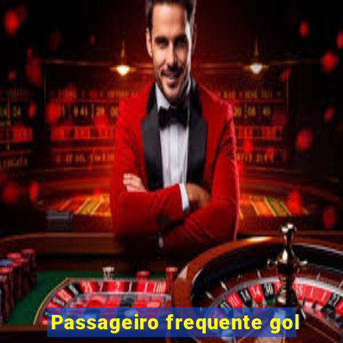 Passageiro frequente gol